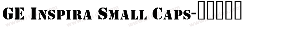 GE Inspira Small Caps字体转换